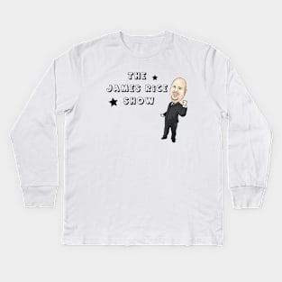 The James Rice Show Kids Long Sleeve T-Shirt